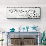 Best Memories At The Lake Sign - Tailored Canvases - Flyclothing LLC