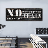 No Pain No Gain Sign - Tailored Canvases - Flyclothing LLC