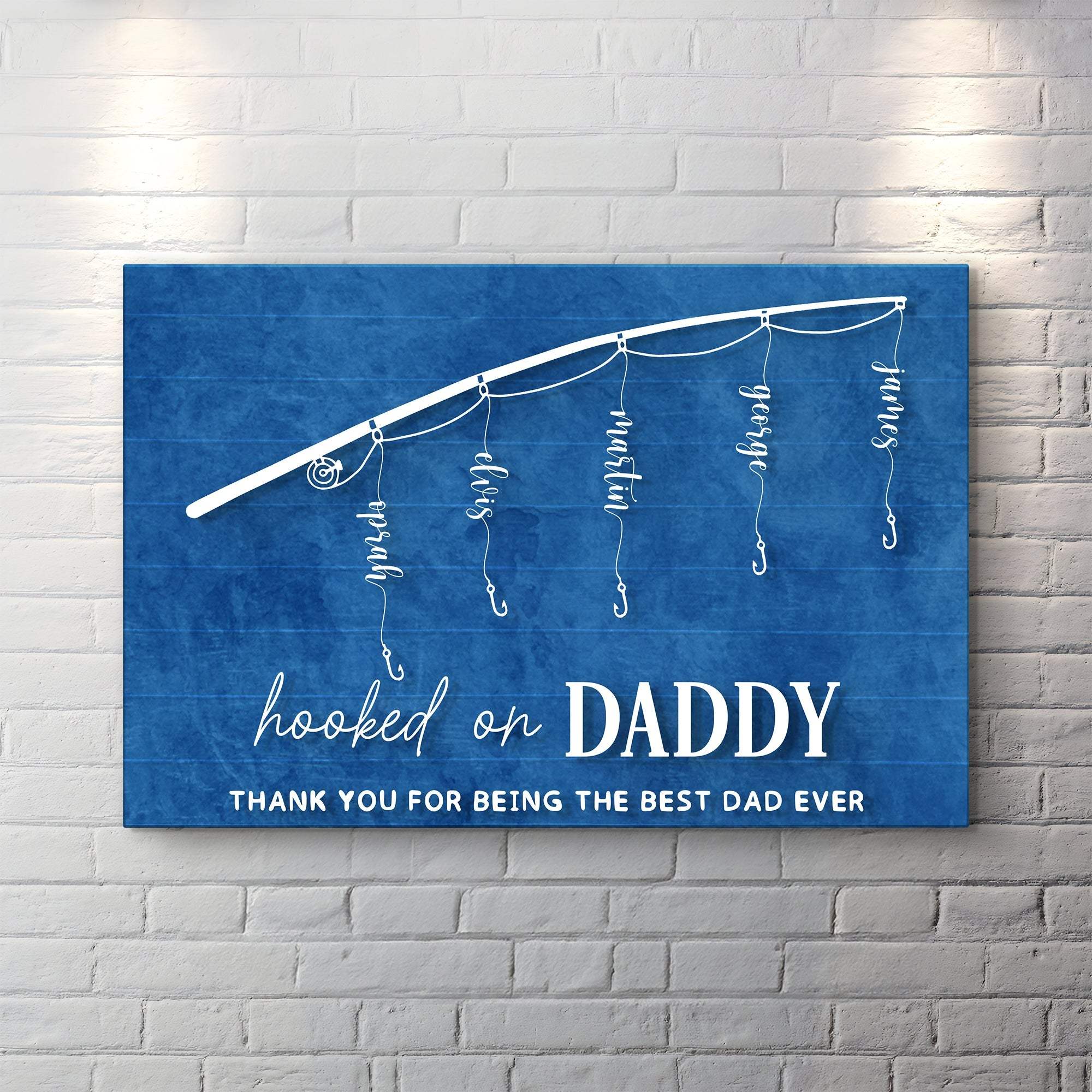 Hooked On Daddy Father's Day Gift Sign - Tailored Canvases - Flyclothing LLC