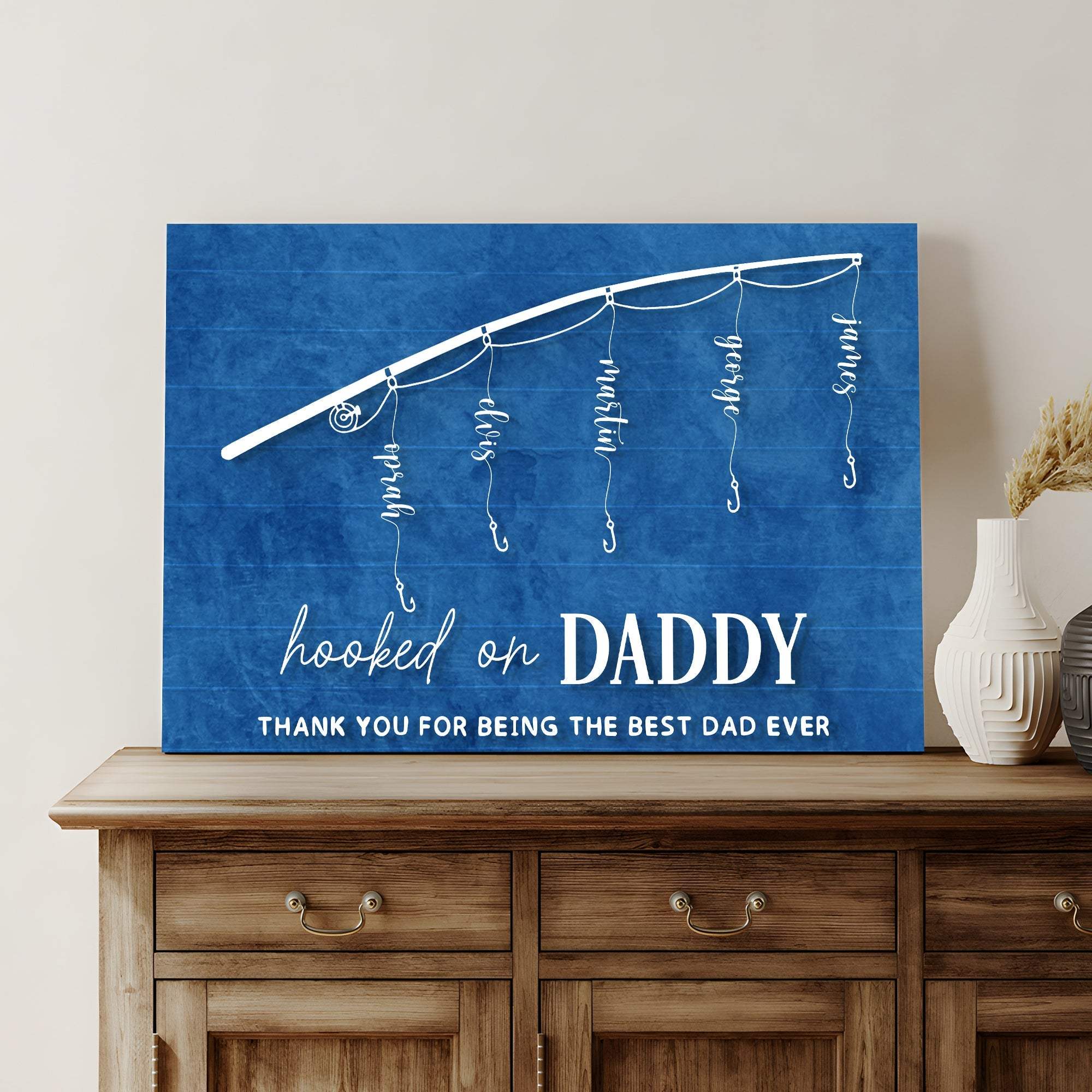 Hooked On Daddy Father's Day Gift Sign - Tailored Canvases - Flyclothing LLC