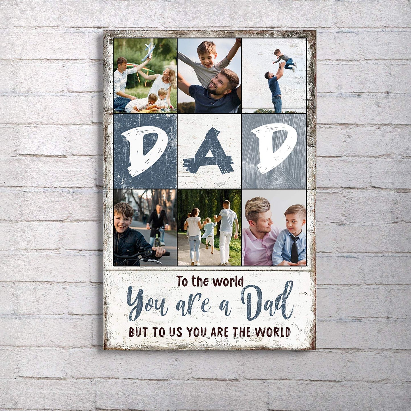 To Us You Are The World Father's Day Gift Sign - Tailored Canvases - Flyclothing LLC