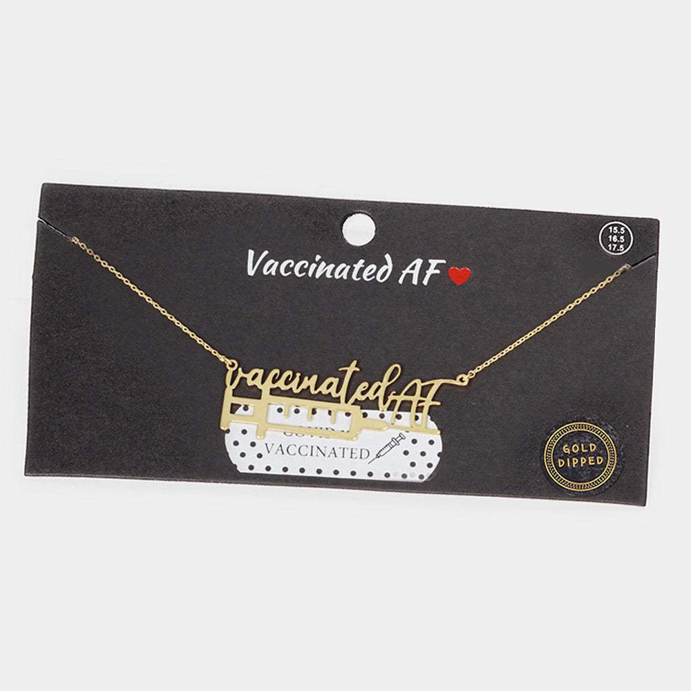 VACCINATED AF Gold Dipped Syringe Needle Message Pendant Necklace - Madeline Love - Flyclothing LLC