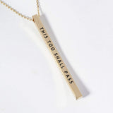 THIS TOO SHALL PASS Brass Metal Bar Pendant Necklace - Madeline Love - Flyclothing LLC