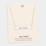 'Stay Strong' Horizontal Metal Bar Pendant Necklace - Madeline Love - Flyclothing LLC