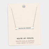 'You're My Person' Horizontal Metal Bar Pendant Necklace - Madeline Love - Flyclothing LLC