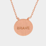 BRAVE _ Message Pendant Necklace - Madeline Love - Flyclothing LLC