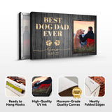 Best Dog Dad Ever Sign II - Tailored Canvases - Flyclothing LLC