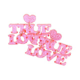 Glittered Heart TRUE LOVE Message Link Dangle Earrings - Madeline Love - Flyclothing LLC