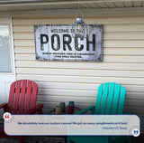 Welcome To The Porch Sign VII - Tailored Canvases - Flyclothing LLC