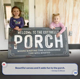 Welcome To The Porch Sign VI - Tailored Canvases - Flyclothing LLC
