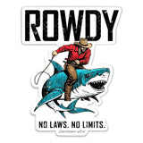 Rowdy No Laws. No Limits. Decal - DIRTY COWBOY USA - Flyclothing LLC