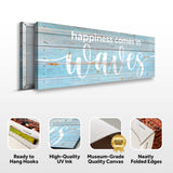 Happiness Comes In Waves Sign - Tailored Canvases - Flyclothing LLC