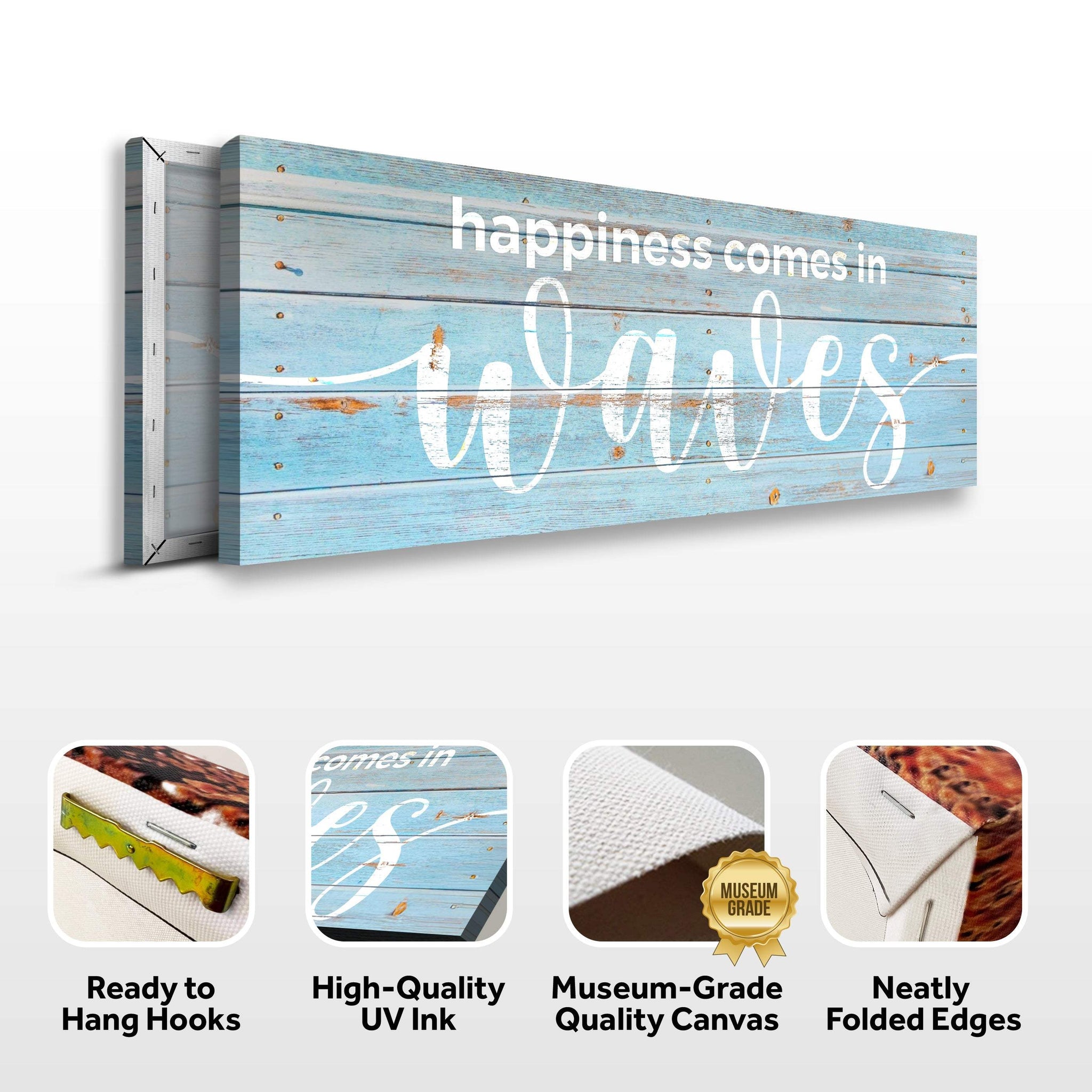 Happiness Comes In Waves Sign - Tailored Canvases - Flyclothing LLC