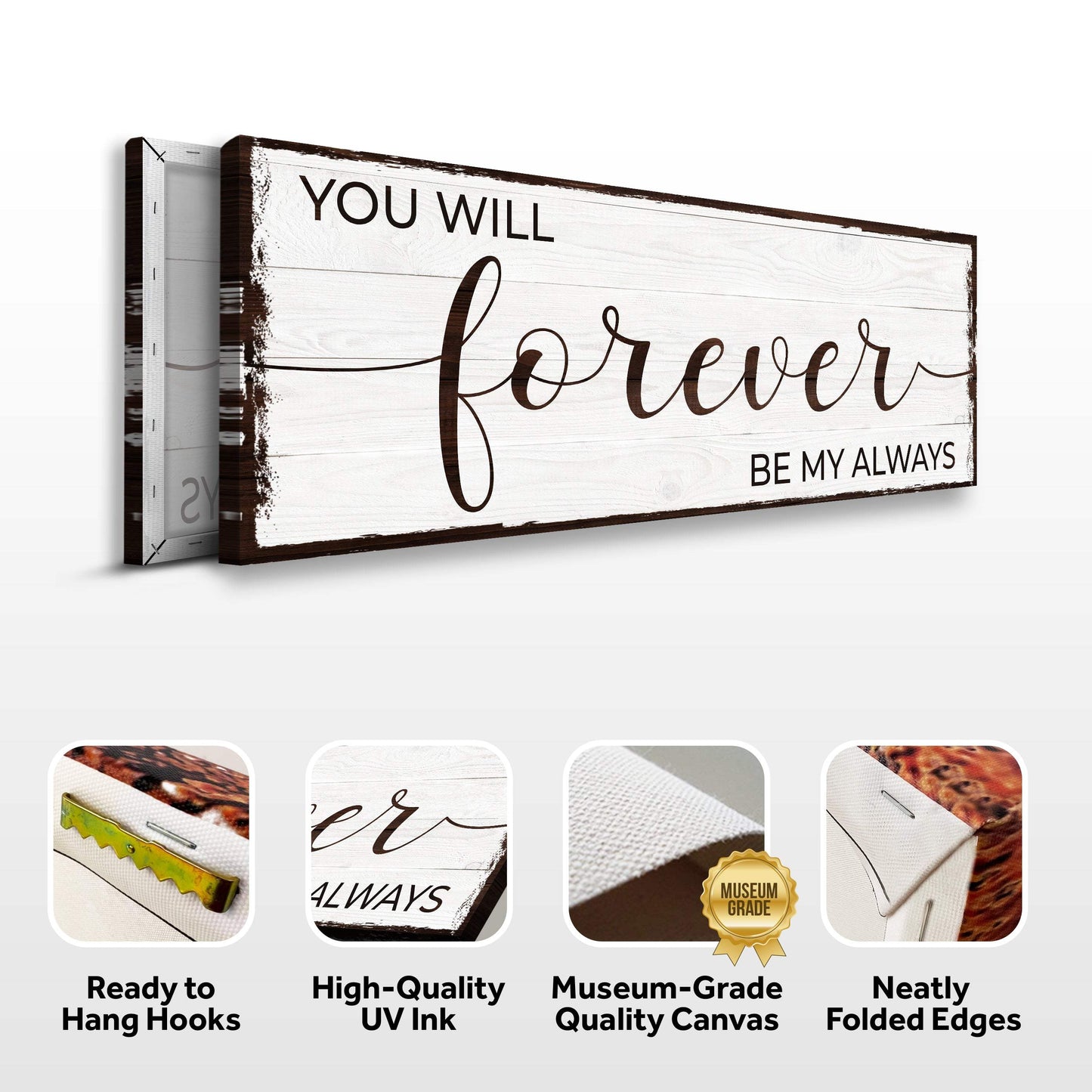 Forever Be My Always Sign II - Tailored Canvases - Flyclothing LLC