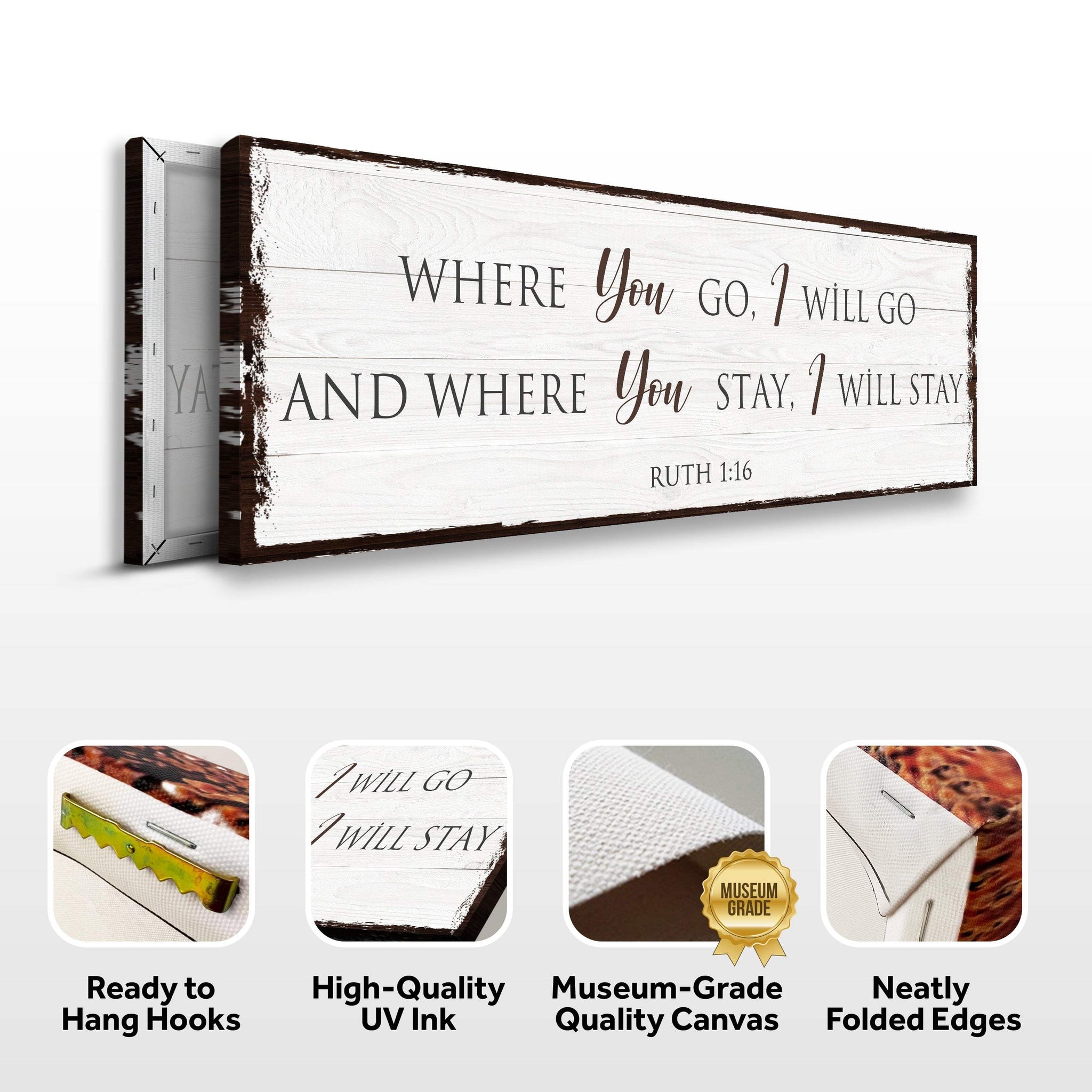 Ruth 1:16: Where You Go I Will Go Faith Sign - Tailored Canvases - Flyclothing LLC