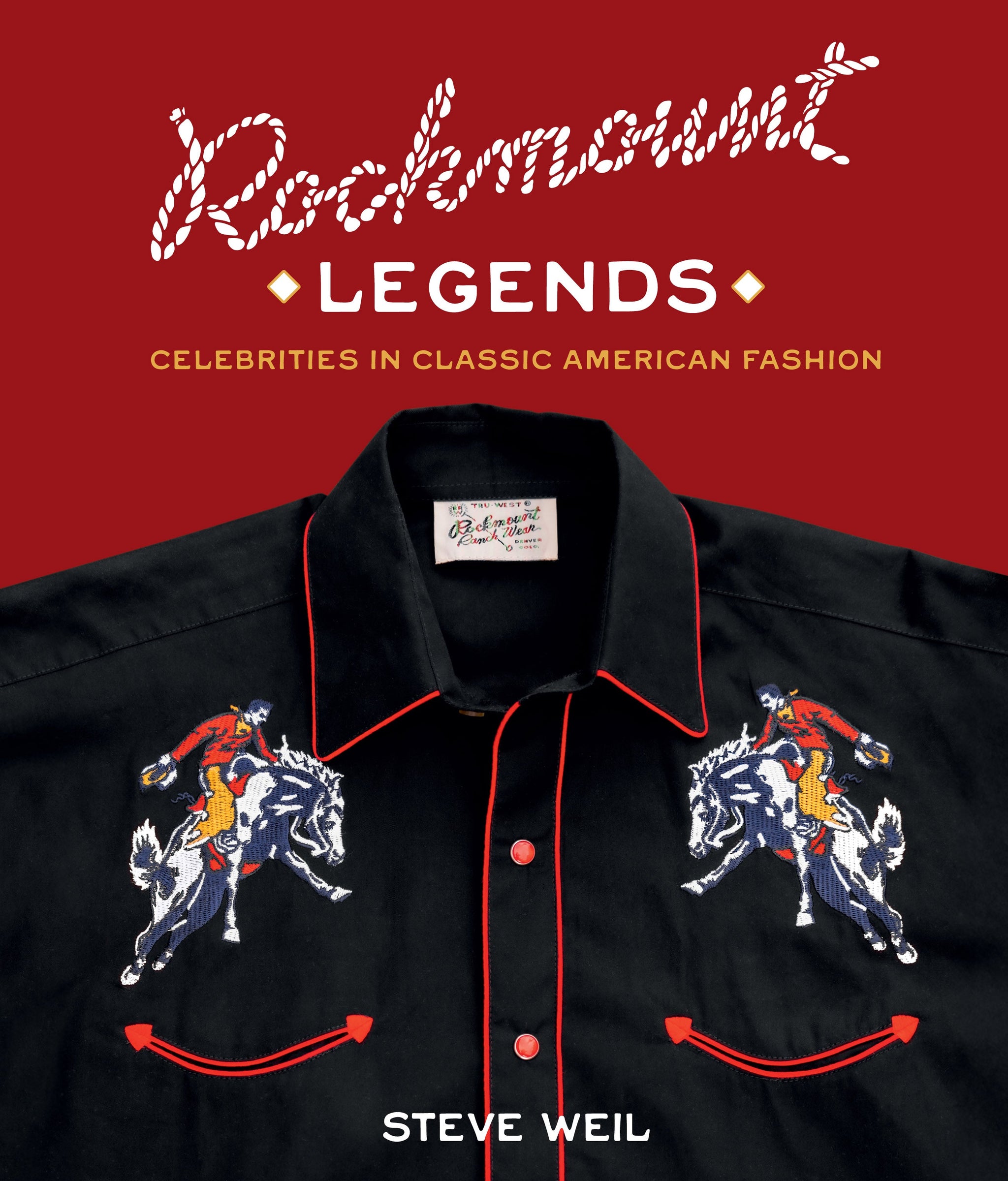 Our New Book -- Rockmount Legends: Celebrities in Classic American Fashion - Rockmount Clothing - Flyclothing LLC