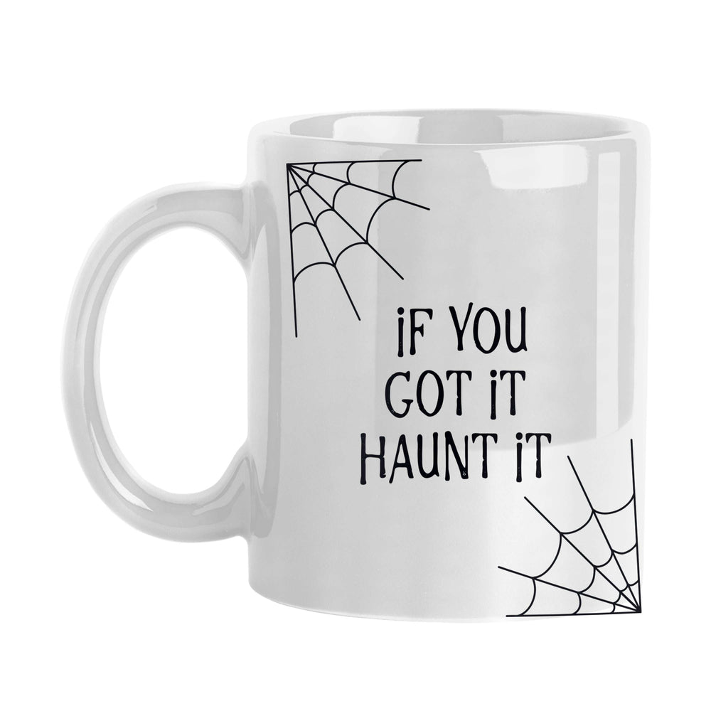 If you got it haunt it 11oz Sublimated Mug - Logo Brands - Flyclothing LLC