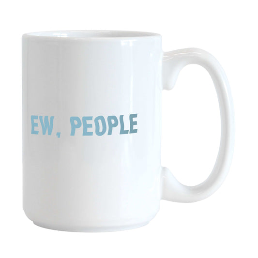Snarky Mug Ew People 15oz Sublimated Mug - Logo Brands - Flyclothing LLC