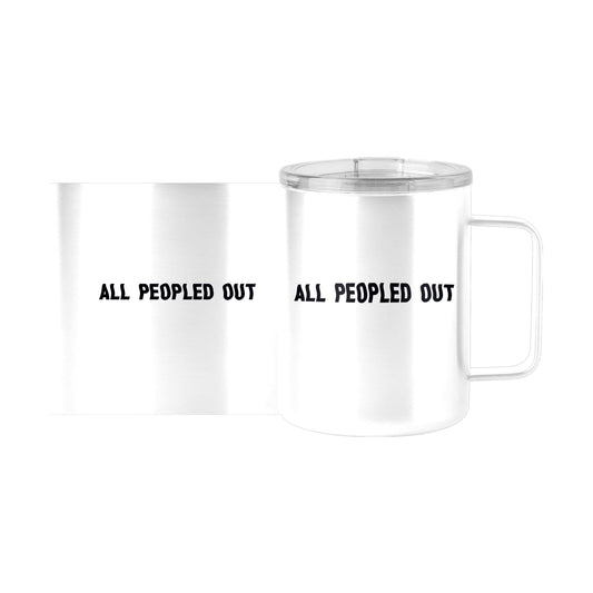 Snarky Mug All Peopled Out15oz Stainless Steel Mug - Logo Brands - Flyclothing LLC