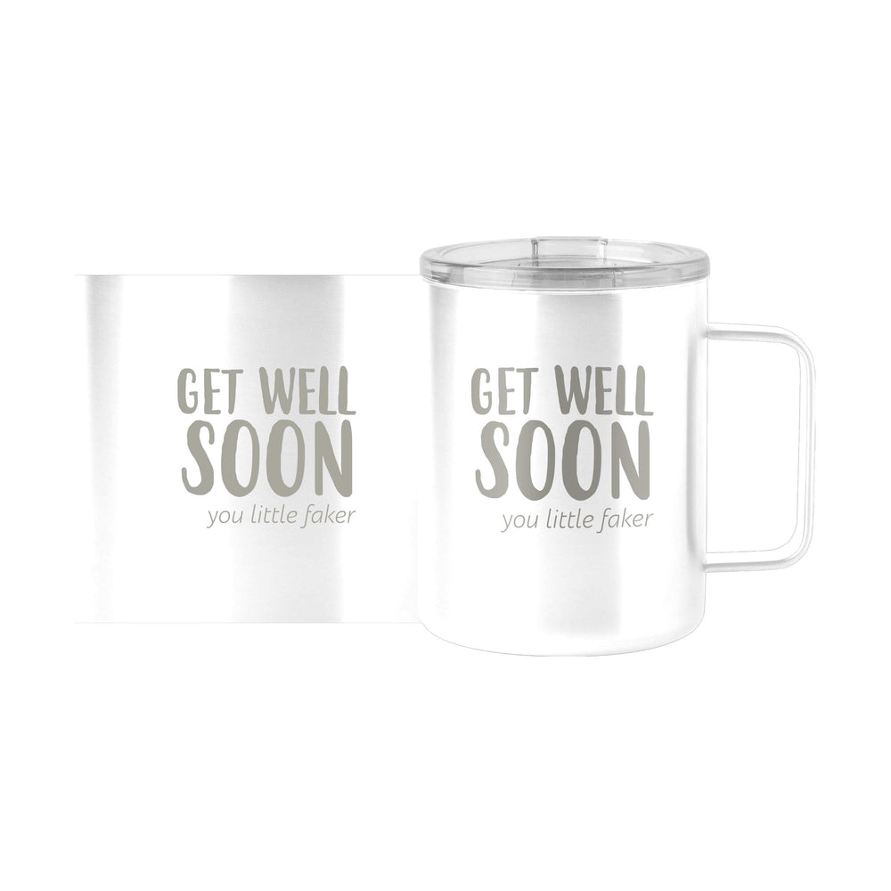 Snarky Mug Get Well Soon 15oz Stainless Steel Mug - Logo Brands - Flyclothing LLC