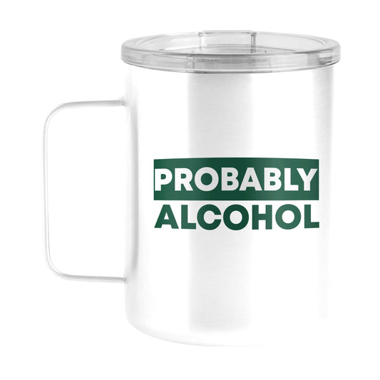 Snarky Mug Probably Alcohol 15oz Stainless Steel Mug - Logo Brands - Flyclothing LLC