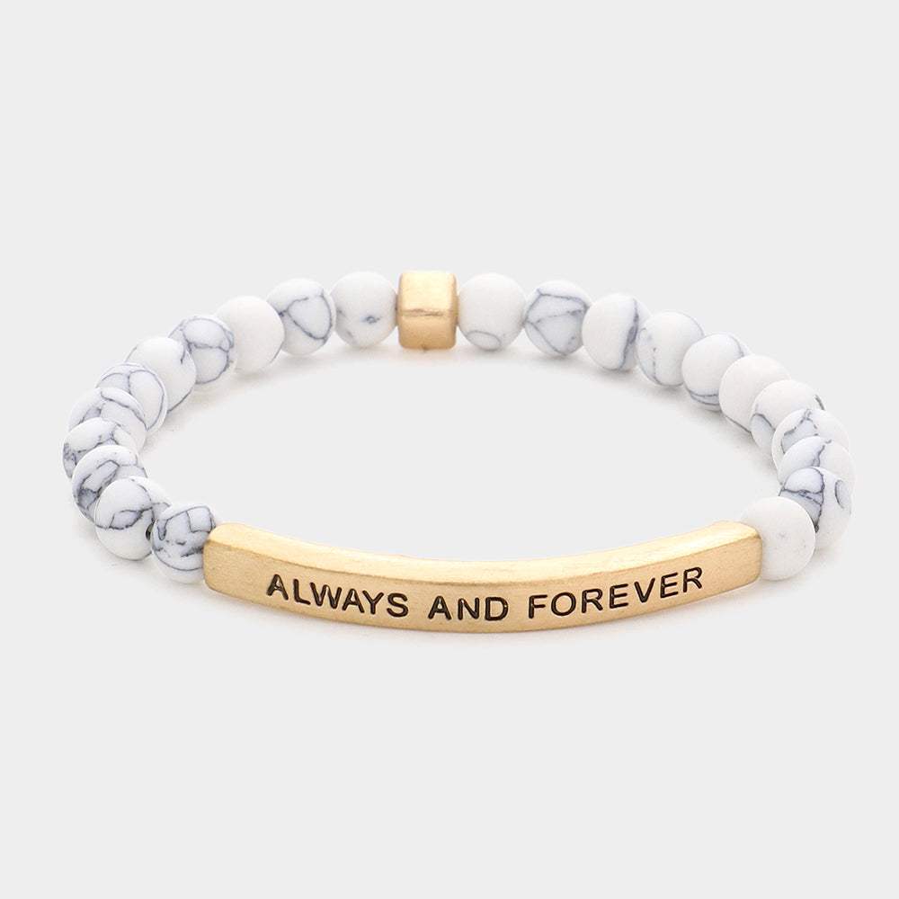 Always And Forever Message Natural Stone Stretch Bracelet - Madeline Love - Flyclothing LLC