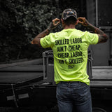 Skilled Labor Ain't Cheap Men's T-Shirt - DIRTY COWBOY USA - Flyclothing LLC
