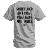 Skilled Labor Ain't Cheap Men's T-Shirt - DIRTY COWBOY USA - Flyclothing LLC
