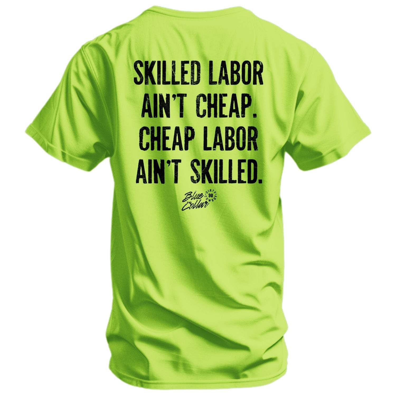 Skilled Labor Ain't Cheap Men's T-Shirt - DIRTY COWBOY USA - Flyclothing LLC
