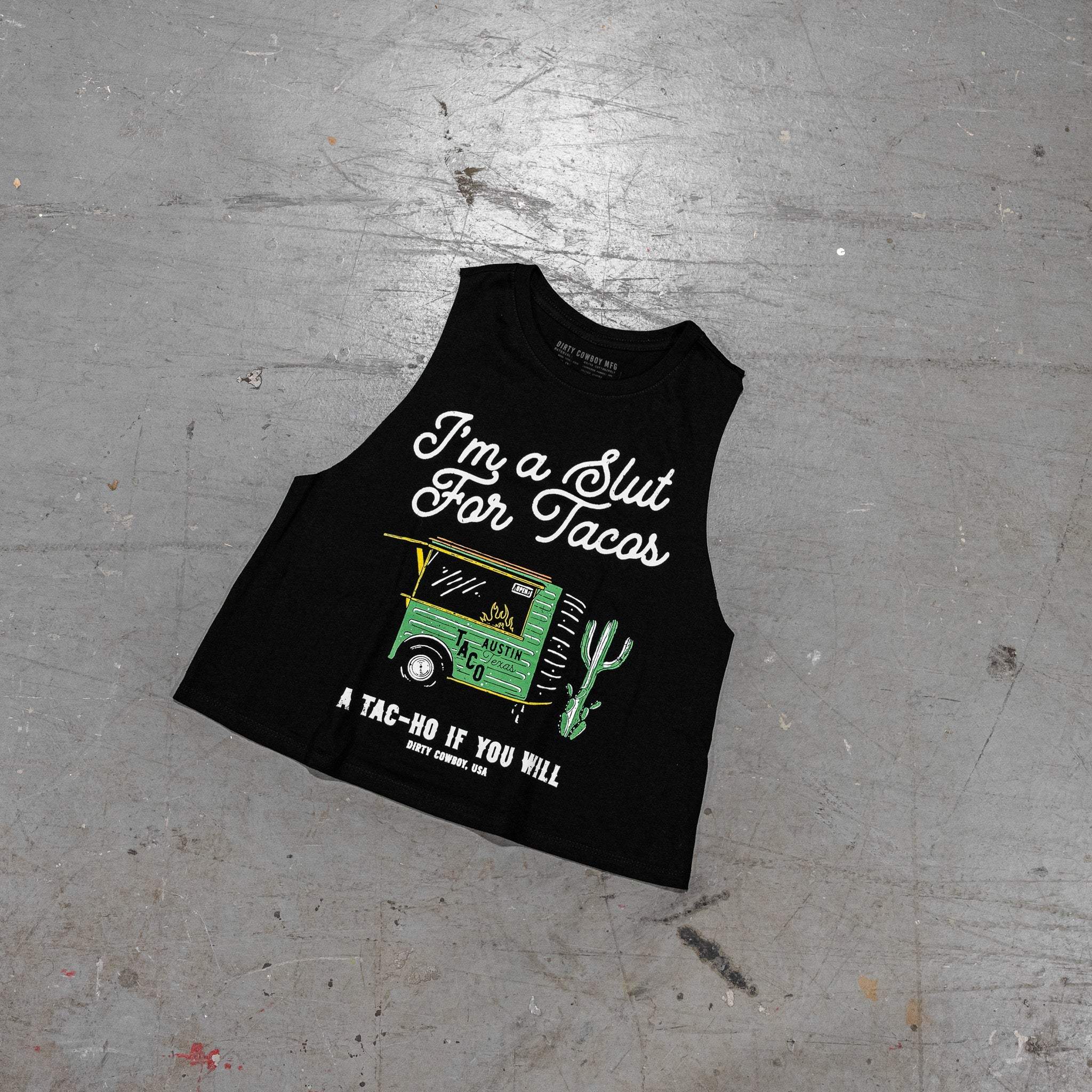 Slut For Taco's Women's Crop Tank - DIRTY COWBOY USA - Flyclothing LLC