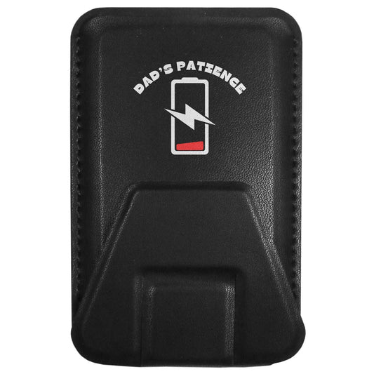 Dad's Patience with low battery Magnetic Phone Wallet - Flyclothing LLC - Flyclothing LLC