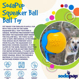 Squeak Ball - Durable Squeaky Dog Toy, Floats, Chew Toy | USA Made - SodaPup/True Dogs, LLC - Flyclothing LLC