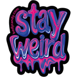 Stay Weird Sticker by Onyx O - BodyCandy