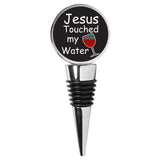 Jesus Touched my Water Wine Stopper 
