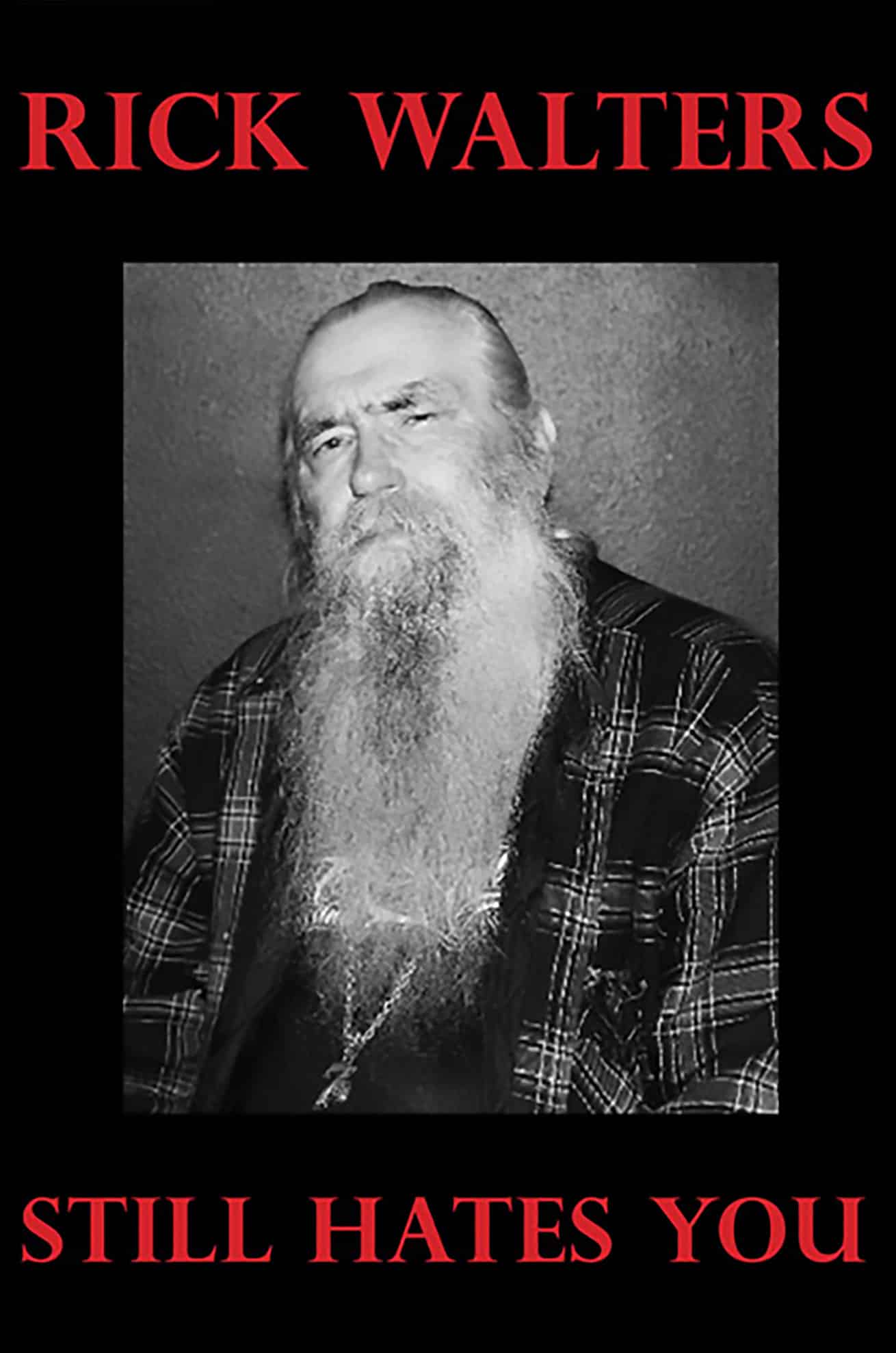 Black Market Art Company Rick Walters Still Hates You Print - Black Market Art Company - Flyclothing LLC