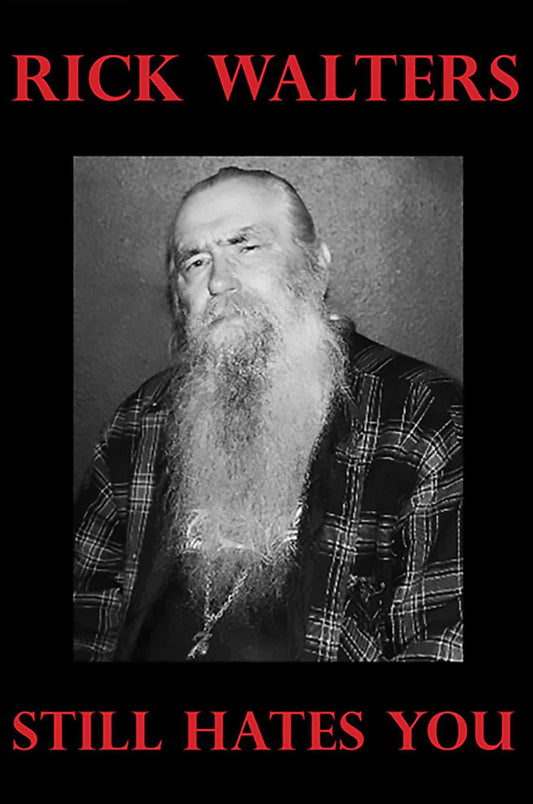 Black Market Art Company Rick Walters Still Hates You Print - Black Market Art Company - Flyclothing LLC