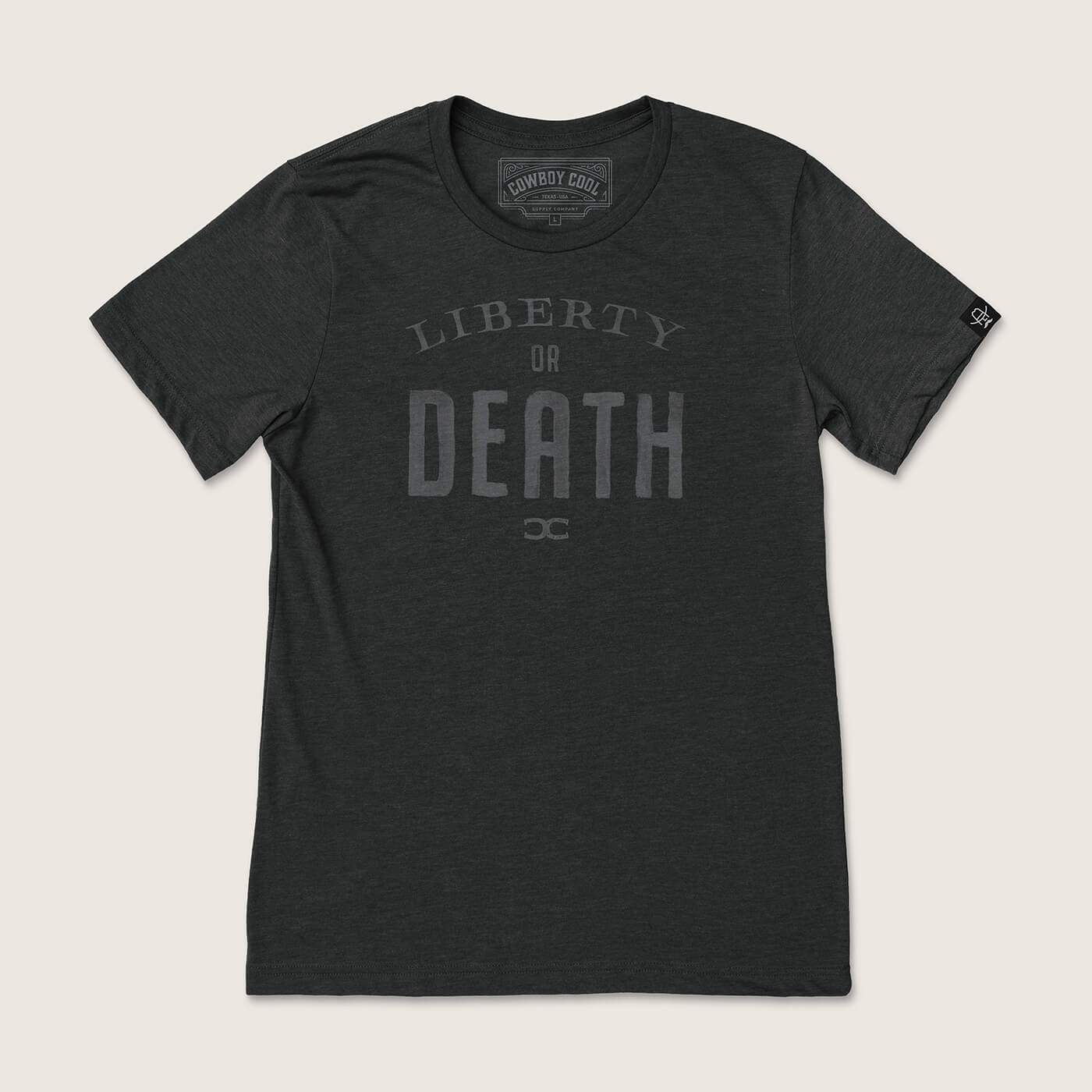 Liberty Or Death T-Shirt - Cowboy Cool - Flyclothing LLC