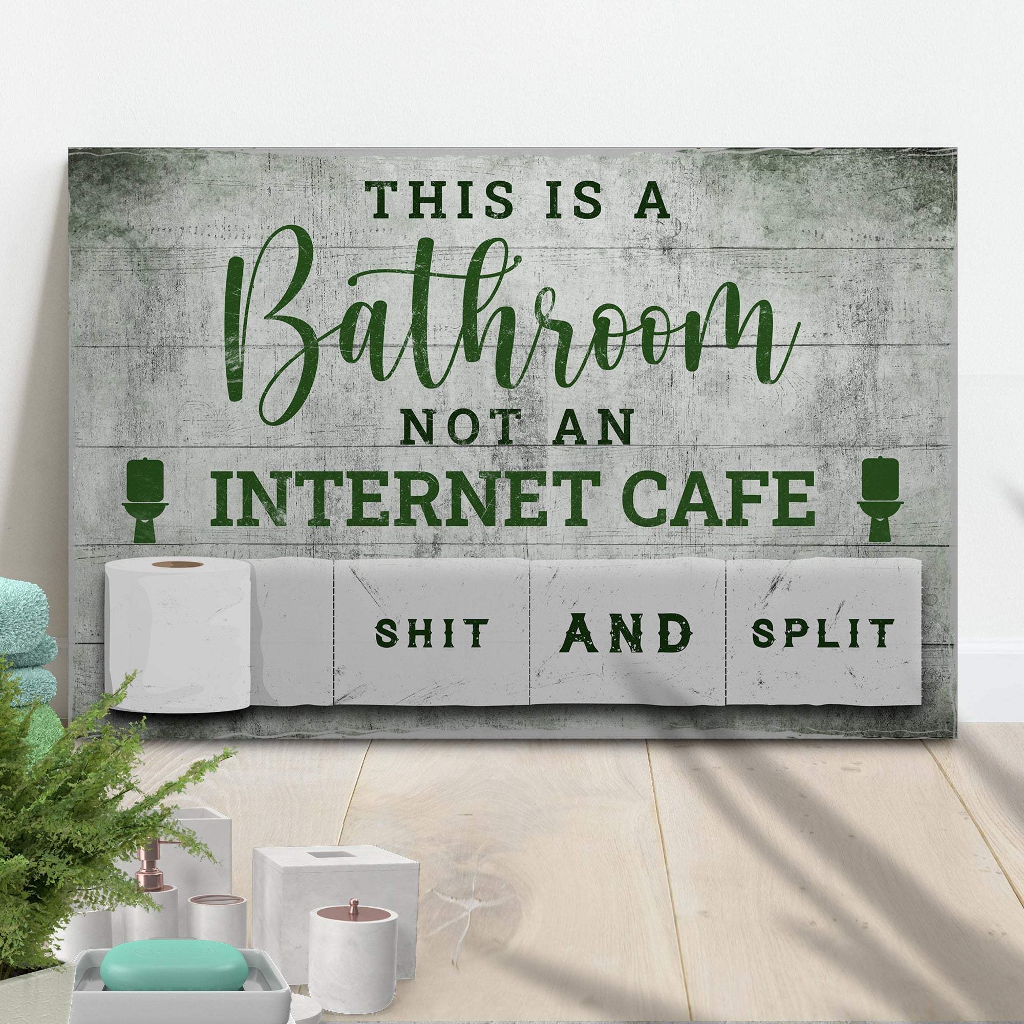 This Is A Bathroom Not An Internet Cafe Sign - Tailored Canvases - Flyclothing LLC