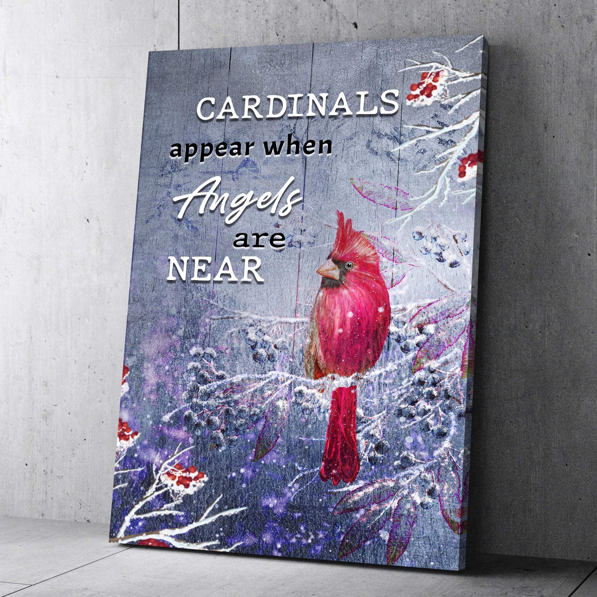Cardinals Appear When Angels Are Near Sign III - Tailored Canvases - Flyclothing LLC