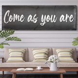 Come As You Are Sign II - Tailored Canvases - Flyclothing LLC
