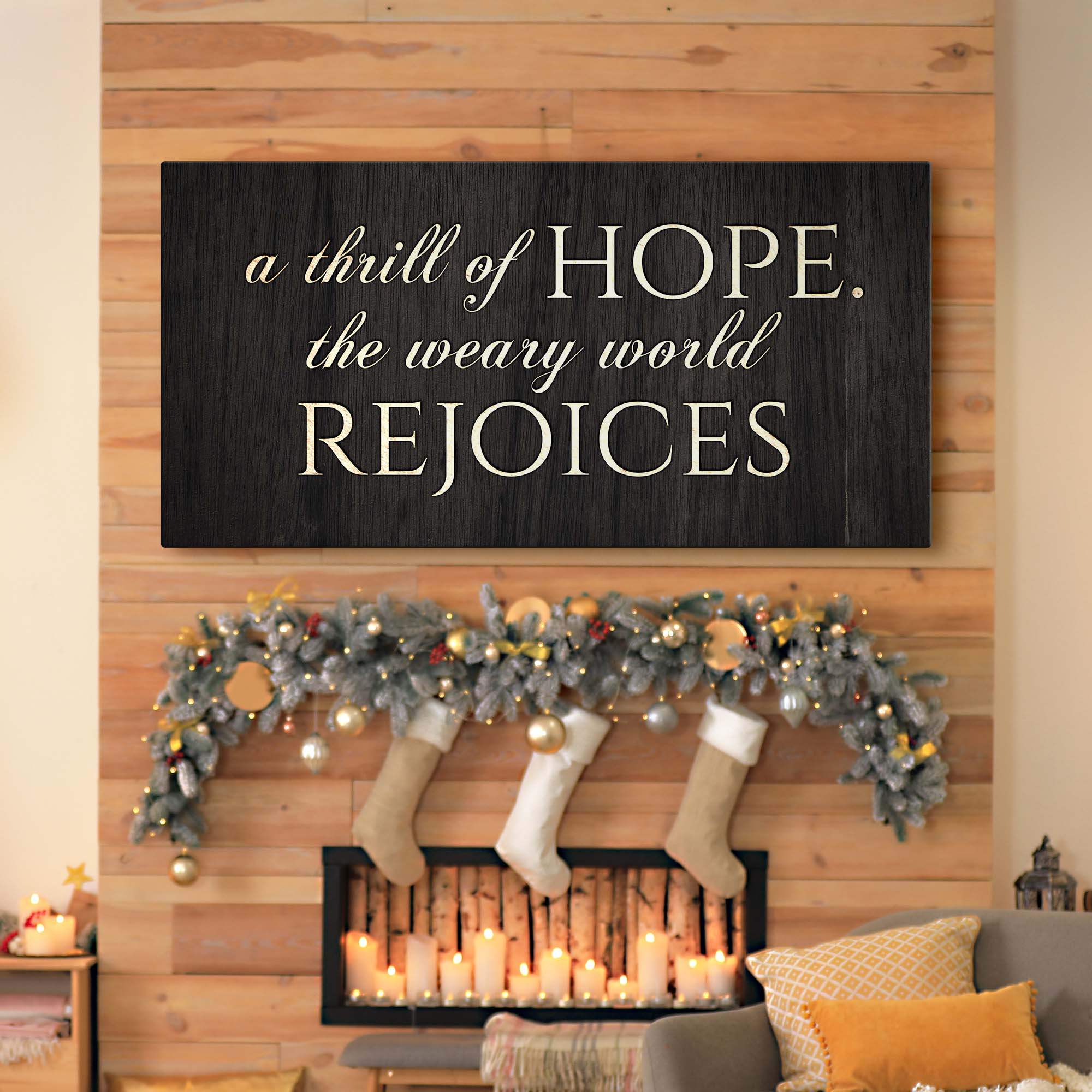 A Thrill Of Hope The Weary World Rejoices Sign II - Tailored Canvases - Flyclothing LLC