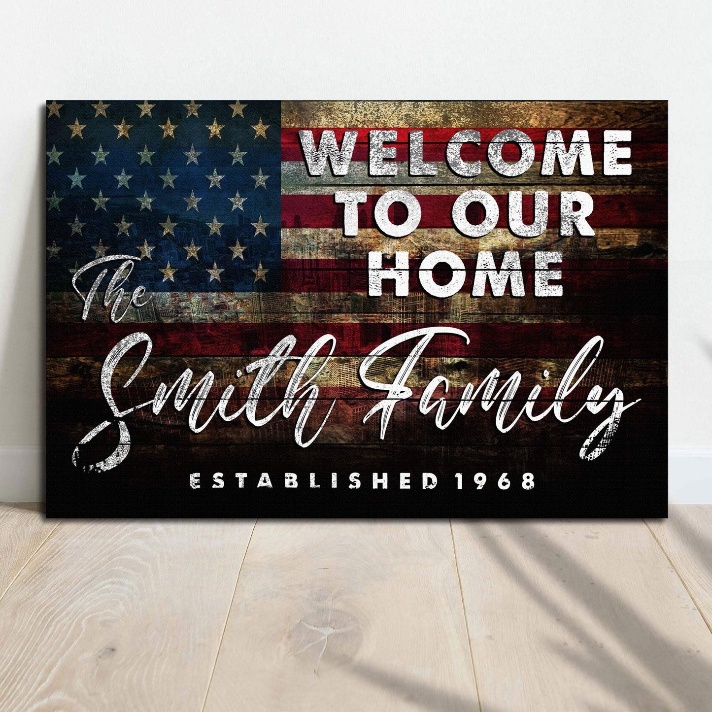 Welcome To Our Home Sign III - Tailored Canvases - Flyclothing LLC