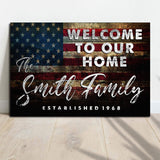 Welcome To Our Home Sign III - Tailored Canvases - Flyclothing LLC