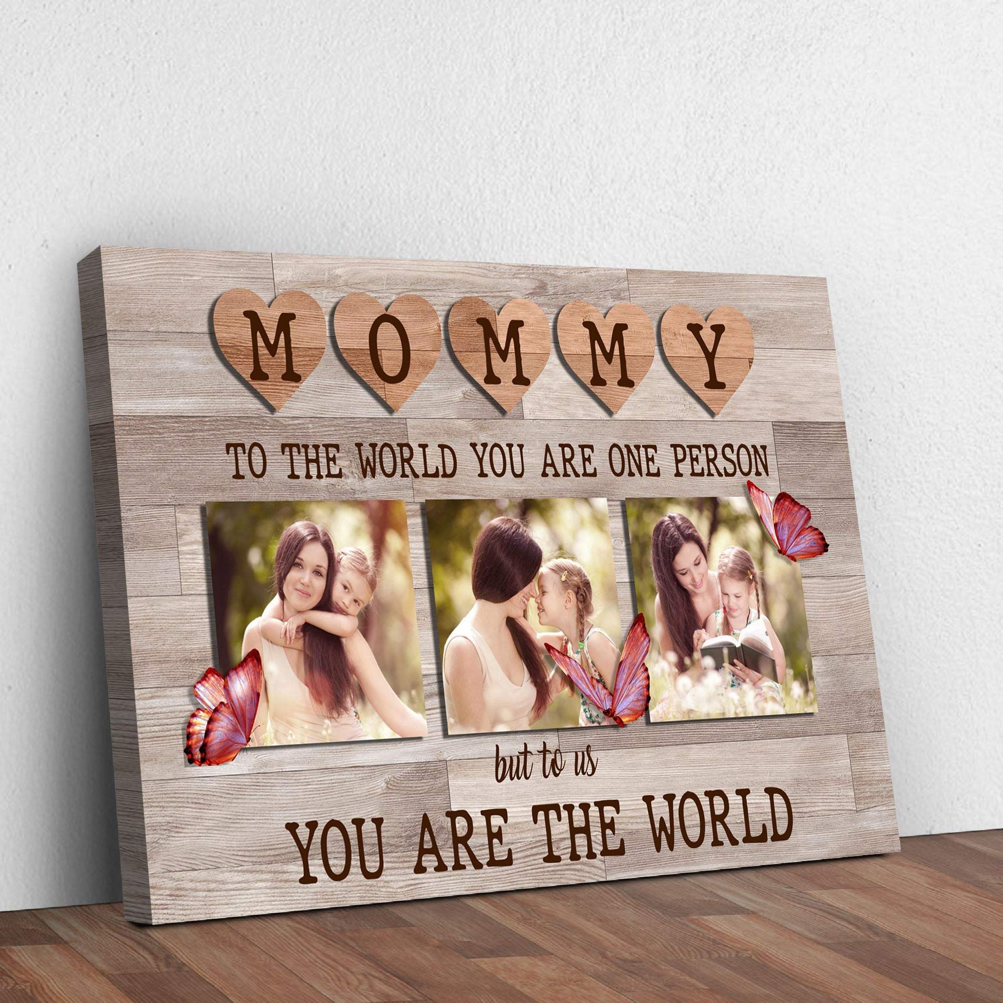 Mommy You Are The World Sign - Tailored Canvases - Flyclothing LLC