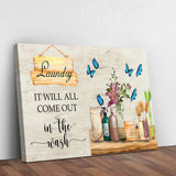 It Will All Come Out In The Wash Laundry Sign - Tailored Canvases - Flyclothing LLC