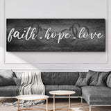 Faith, Hope, and Love Sign - Essential Christian Wall Art , Christian Home Decor, religious artwork - Tailored Canvases - Flyclothing LLC