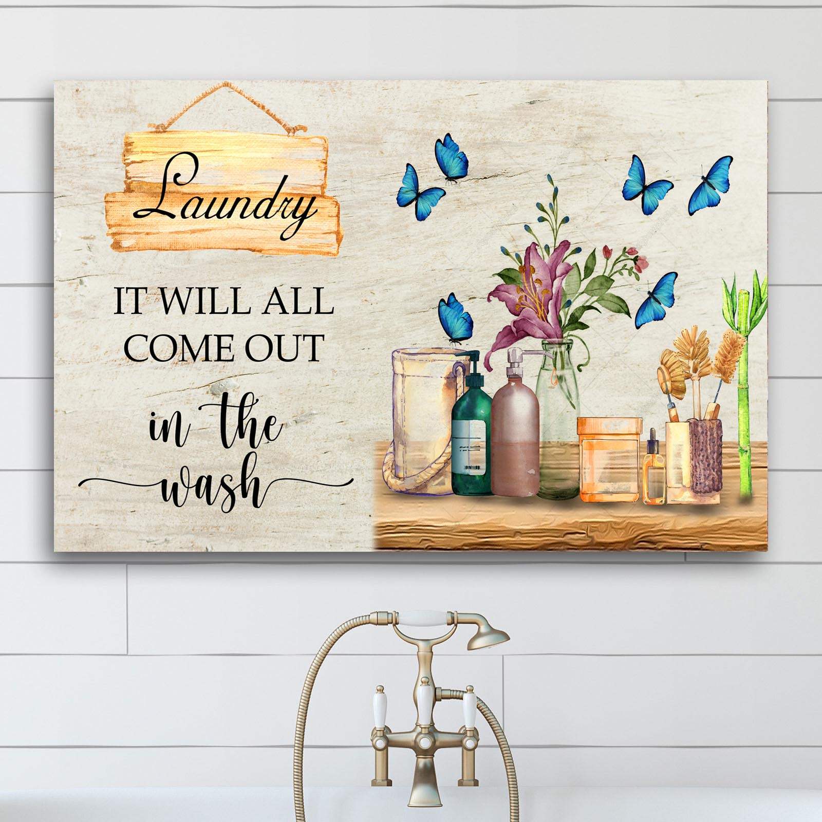 It Will All Come Out In The Wash Laundry Sign - Tailored Canvases - Flyclothing LLC