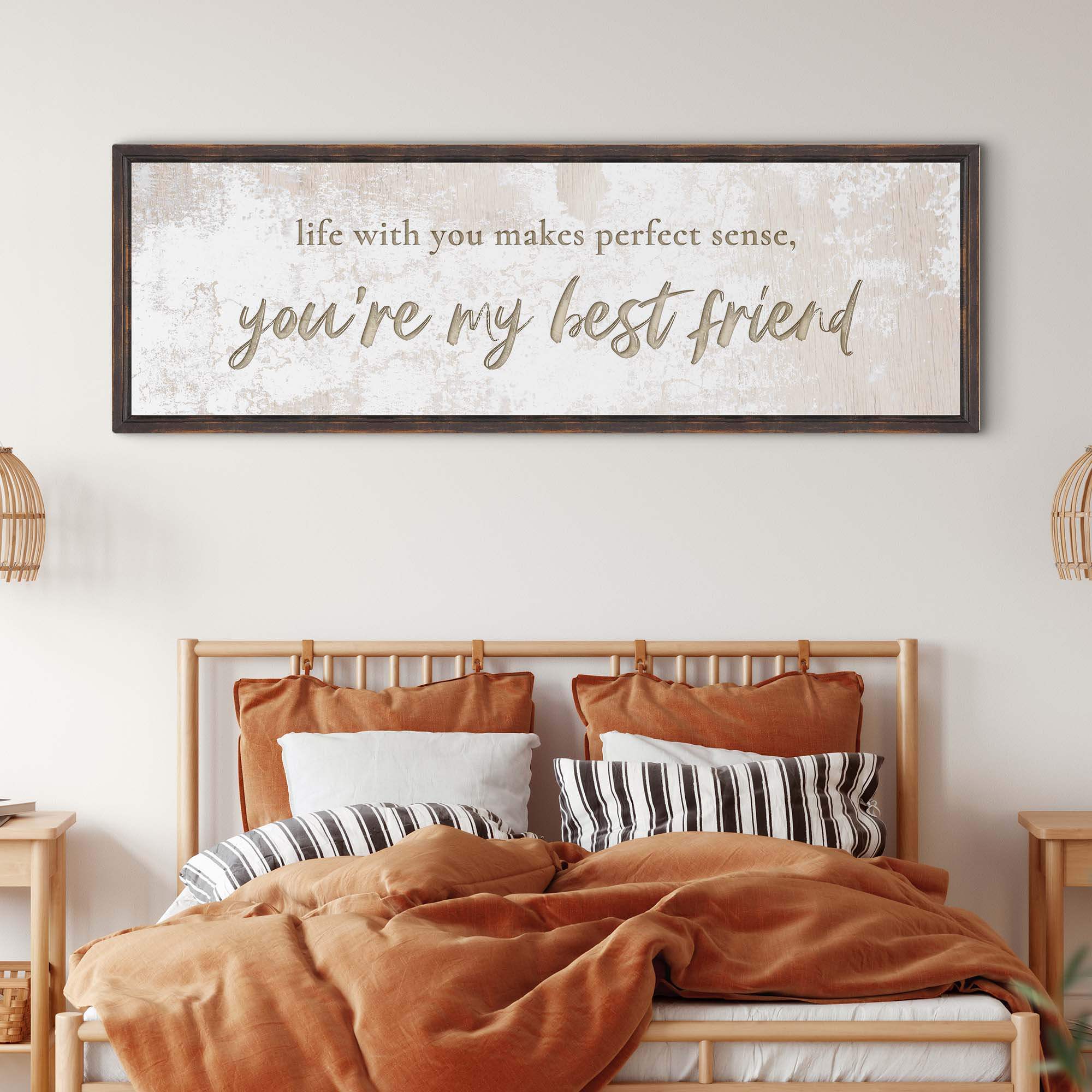 You Are My Bestfriend Sign - Tailored Canvases - Flyclothing LLC