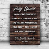 Holy Spirit You Are Welcome Here Sign - Tailored Canvases - Flyclothing LLC