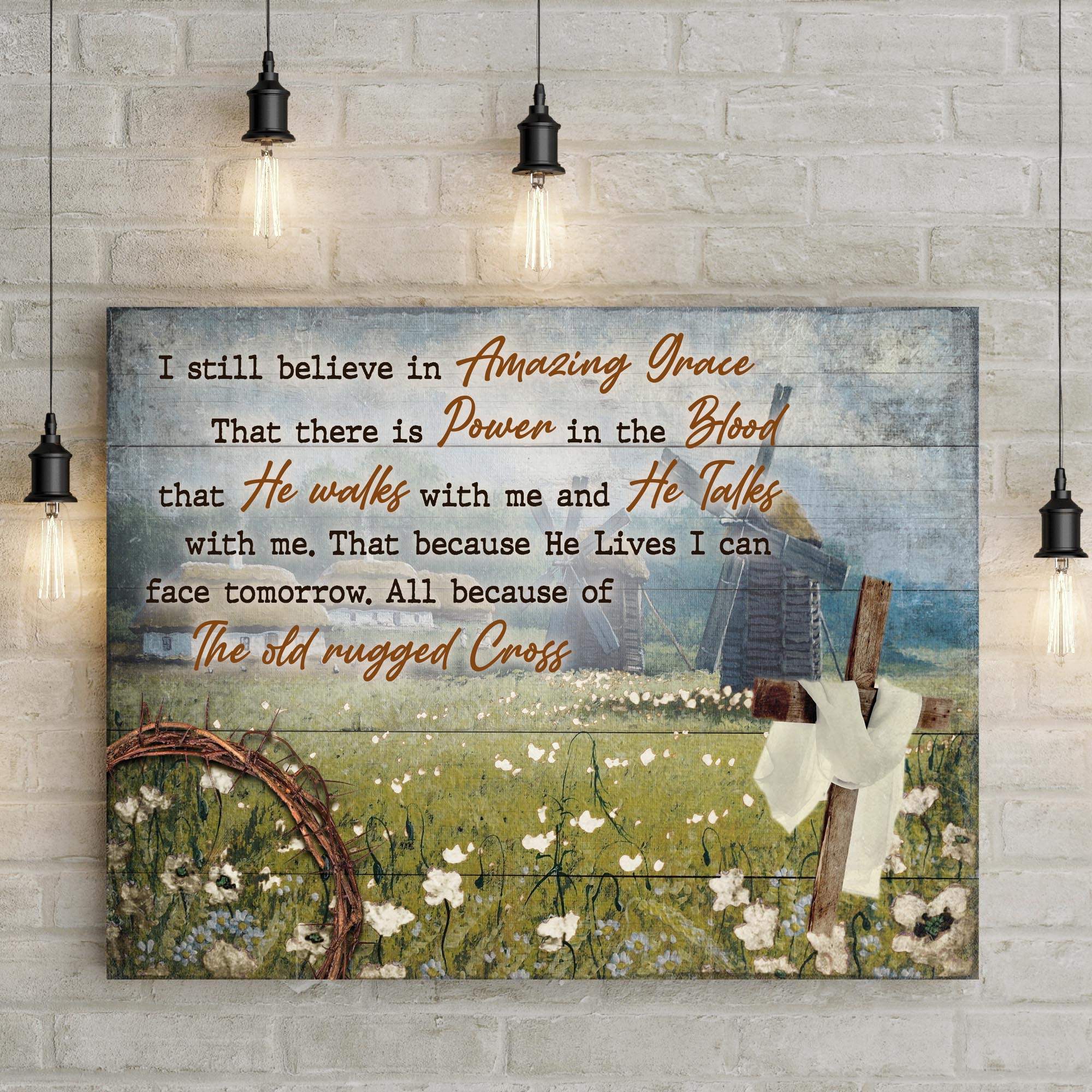 I Still Believe In Amazing Grace Sign VI - Tailored Canvases - Flyclothing LLC
